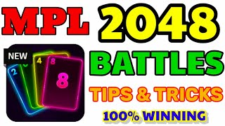 MPL 2048 BATTLES GAME TIPS amp TRICKS  100 WINNING  KAISE KHELE 2048 BATTLES 👌👌 gamesworld [upl. by Toh]