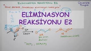 ORGANİK KİMYA Eliminasyon Reaksiyonu E2  1 [upl. by Aysa]