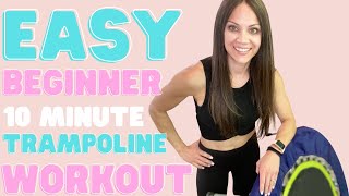 10 Min Trampoline Workout For BEGINNERS amp Seniors Easy Beginner Rebounding Workout [upl. by Acimahs]