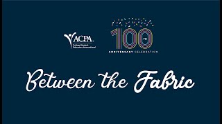 ACPA100 Between the Fabric [upl. by Akeenahs]