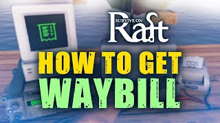 HOW TO GET WAYBILL IN SURVIVAL ON RAFT  SURVIVAL AND CRAFT  RAFT MULTIPLAYER ANDROID  IOS [upl. by Licastro]