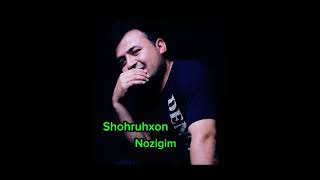 SHOHRUHXON AKTAMOV NOZIGIM  AUDIO 2024  ШОХРУХХОН АКТАМОВ НОЗИГИМ МУЗЫКА 2024 [upl. by Barbie]