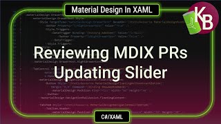 CWPF Material Design in XAML  PRs and Slider work [upl. by Varhol]