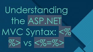 Understanding the ASPNET MVC Syntax   vs [upl. by Devad]