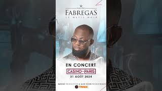 Fabregas le Métis Noir  Concert 31 Août 2024 à Casino de Paris [upl. by Poll117]