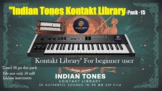 quotIndian Tones Kontakt Library  pack 15  Juno Di Indian Tones Kontakt Libraryquot For beginner user [upl. by Sanjay498]