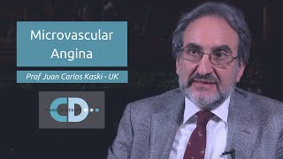 Microvascular Angina  Prof Juan Carlos Kaski [upl. by Sefton512]