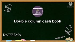 Financial Accounting  Double column cash Book   In Tamil   By DrJ Prema [upl. by Llenrad]