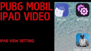 Gfx tool iPad view video pubg mobile iPad view setting for video [upl. by Lodhia]