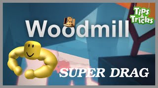 ROBLOX  BEST Method to DRAG HEAVY Trees Woodmill Inc Tips amp Tricks Ep1 [upl. by Gladine216]