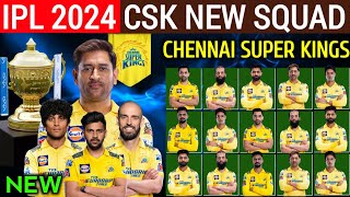 IPL 2024  Chennai Super Kings Team Full Squad  CSK Team New Players List 2024  CSK New Team 2024 [upl. by Anifled]