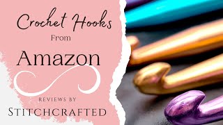 Crochet Hooks from Amazon Review  Are Coopay hooks worth it [upl. by Gans]