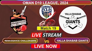 🔴 Oman D10 Live  Renaissance Challengers vs Yalla Shabab Giants Live  RNC vs YSG  Live Cricket [upl. by Anes]