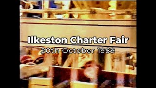 Ilkeston Charter Fair  20th October 1989 [upl. by Shama]