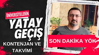 SON DAKİKA YÖK YATAY GEÇİŞ TARİH VE KONTENJANLARI AÇIKLADI TÜM ÜNİVERSİTELER İÇİN YATAY GEÇİŞ [upl. by Jamie92]