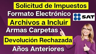 Como Armar Carpetas y Archivos Solicitud Impuestos FORMATO ELECTRÓNICO RECHAZADA y Años Anteriores💰 [upl. by Aillimat619]