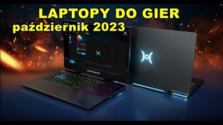 Jaki laptop GAMINGOWY wybrać  październik 2023r [upl. by Skiest737]