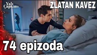 Zlatni Kavez tursak serija sa prevodom 74 epizoda Turkish drama novella turga yali capkini [upl. by Einalem362]