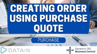 425 Purchase Process CREATING ORDER USING PURCHASE QUOTE  Dynamics Business Central NAV [upl. by Burton923]