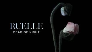 Ruelle  Dead Of Night Official Audio [upl. by Aisul]