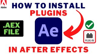 How To Install PLUGINS In AFTER EFFECTS 2022  How To Install AEX File In After Effects Easily [upl. by Nilpik217]