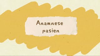 Anamnese pasien [upl. by Glovsky]