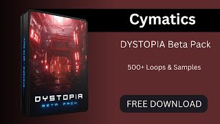 Cymatics  DYSTOPIA Beta Pack  Free Download  Cymatics Melody Sample Pack [upl. by Geraud739]