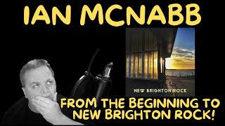 CD JUNKIE presents IAN McNABB From the beginning to NEW BRIGHTON ROCK [upl. by Earahs]