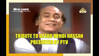 PTV Presents Tribute to Ustad Mehdi Hassan  A Finest Ghazal Singer Ever in History  PART 02 [upl. by Joana960]