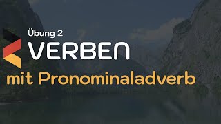 Pronominaladverbien  Übung 2 mit Lösungen  A2 Deutsch  Grammatik [upl. by Tertias]