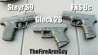 FNS 9c vs Glock 26 vs Steyr S9  Range Comparison  TheFireArmGuy [upl. by Yensehc]