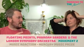 Floating Points Pharoah Sanders amp London Symphony Orchestra  Movement 2 Mercury Music Series [upl. by Shaefer]