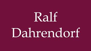 How to Pronounce Ralf Dahrendorf Correctly in German [upl. by Wald352]