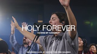 Holy Forever amp Spontaneous  Live Worship Moment [upl. by Mcnair]