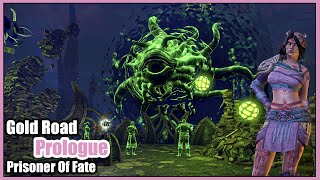 ESO  Gold Road Prologue Quest Prisoner of Fate [upl. by Inaj]