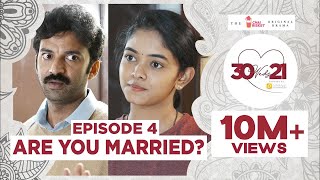 30 Weds 21 Web Series  Episode 4 Are You Married   Girl Formula  Chai Bisket [upl. by Nuhsyar]