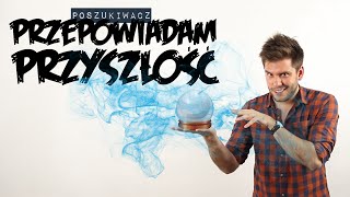 PRZEPOWIADAM PRZYSZŁOŚĆ  Poszukiwacz 228 [upl. by Adnertal]