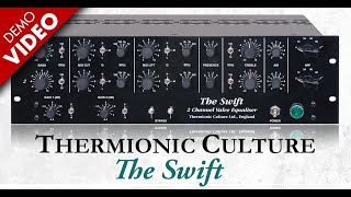 Thermionic Culture  The Swift  KMR Demo Room [upl. by Curley]