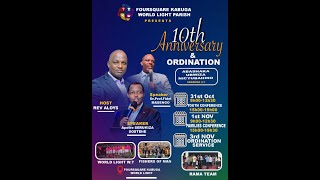 FOURSQUARE KABUGA WORLD LIGHT PARISH 10th ANNIVASARY amp ORDINATION [upl. by Hillinck]