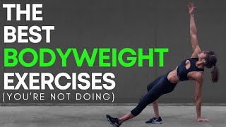 The 5 Best Bodyweight Exercises YOURE NOT DOING [upl. by Blas577]