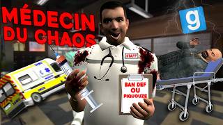 MÉDECIN DU CHAOS  OPÉRATIONS ET FOU RIRE GARANTI SUR GARRYS MOD [upl. by Latsyrc]