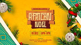 AFRICAN NOEL  YOUTHALIVE CHRISTMAS CAROL  22 DECEMBER 2023  FAITH TABERNACLE OTA [upl. by Odlanor602]