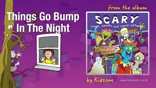 Kidzone  Things Go Bump In The Night [upl. by Lerud]