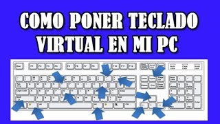 ✅ Como Poner TECLADO VIRTUAL EN MI PC o LAPTOP Windows 1110 y Otros Sistemas Operativos [upl. by Eenafets]