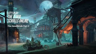 Lets Play The Elder Scrolls Online  Deadlands Part 3 [upl. by Constantin]