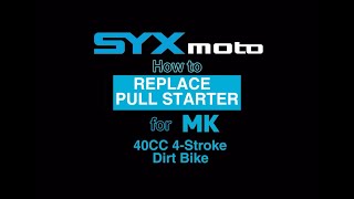 How to Replace Pull Starter for MK 40cc Mini Dirt Bike [upl. by Roslyn]