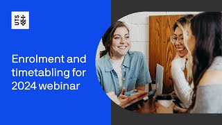 Enrolment and timetabling for 2024 webinar [upl. by Berhley]