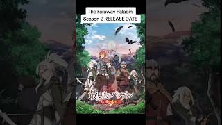 The Faraway Paladin Season 2 RELEASE DATE [upl. by Adlemy]