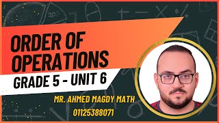 Mastering Order of Operations Grade 5 Math Unit 6 Lessons 1 amp 2 by MR Ahmed Magdy [upl. by Nynnahs228]