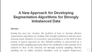 A New Approach for Developing Segmentation Algorithms for Strongly Imbalanced Data [upl. by Ogram]